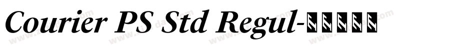 Courier PS Std Regul字体转换